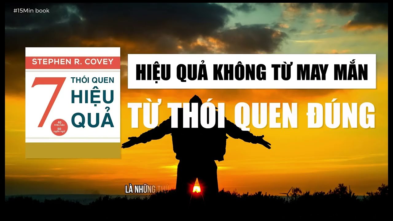 7 Thói Quen Hiệu Quả Có Thực Sự Thay Đổi Cuộc Đời