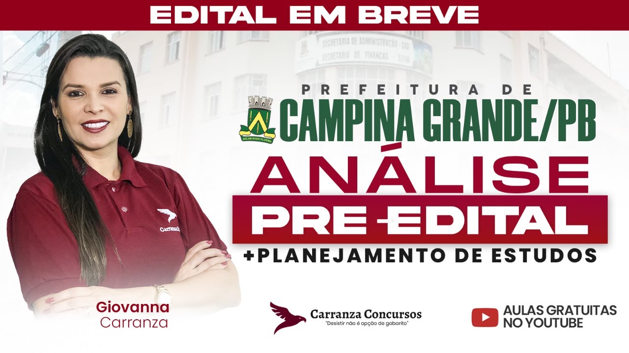 Concurso Campina Grande PB: Análise do Edital + Planejamento de Estudos para Aprovação