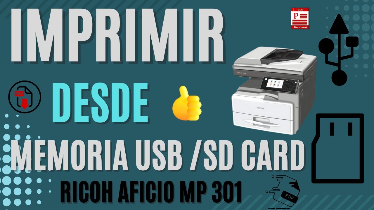 IMPRIMIR DESDE MEMORIA USB EN FOTOCOPIADORA MULTIFUNCIONAL RICOH AFICIO MP 301