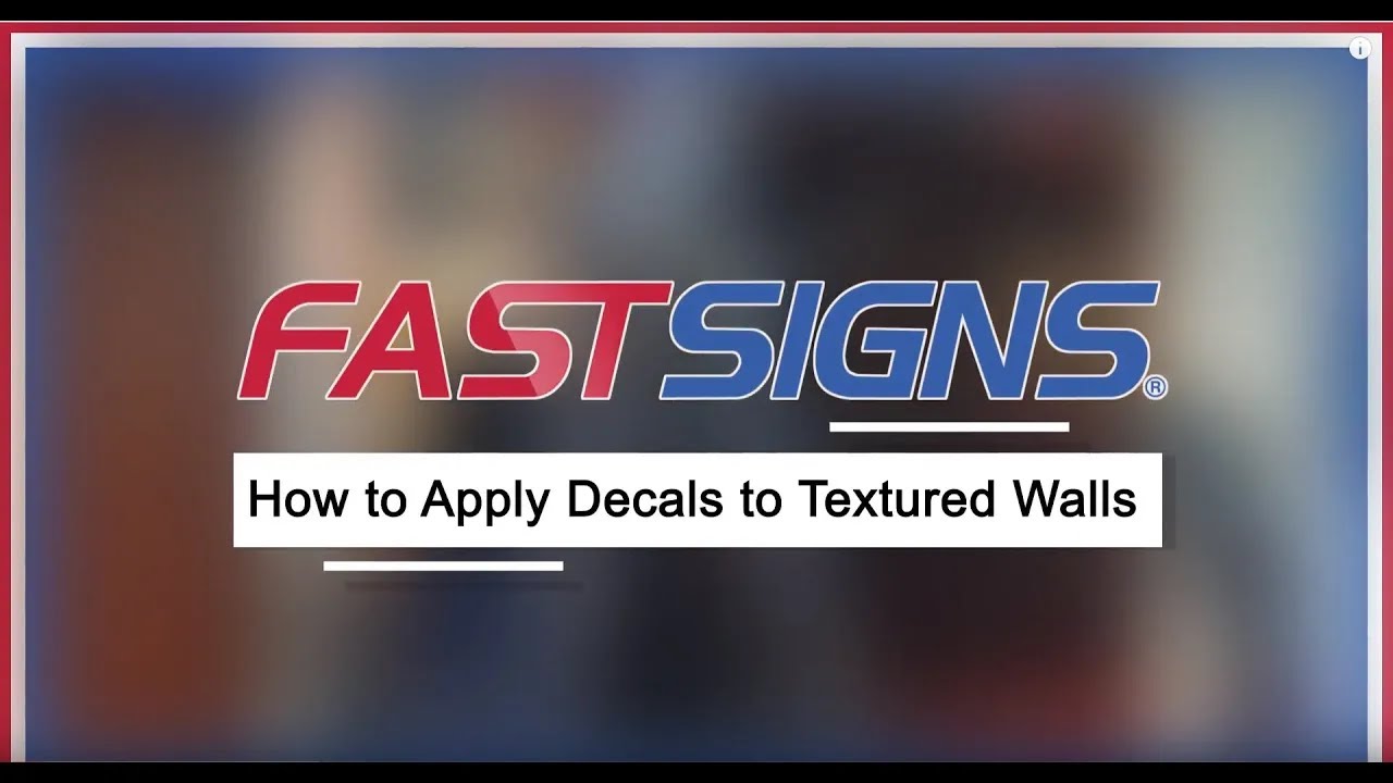 How to Apply Decals to Textured Walls | FASTSIGNS®