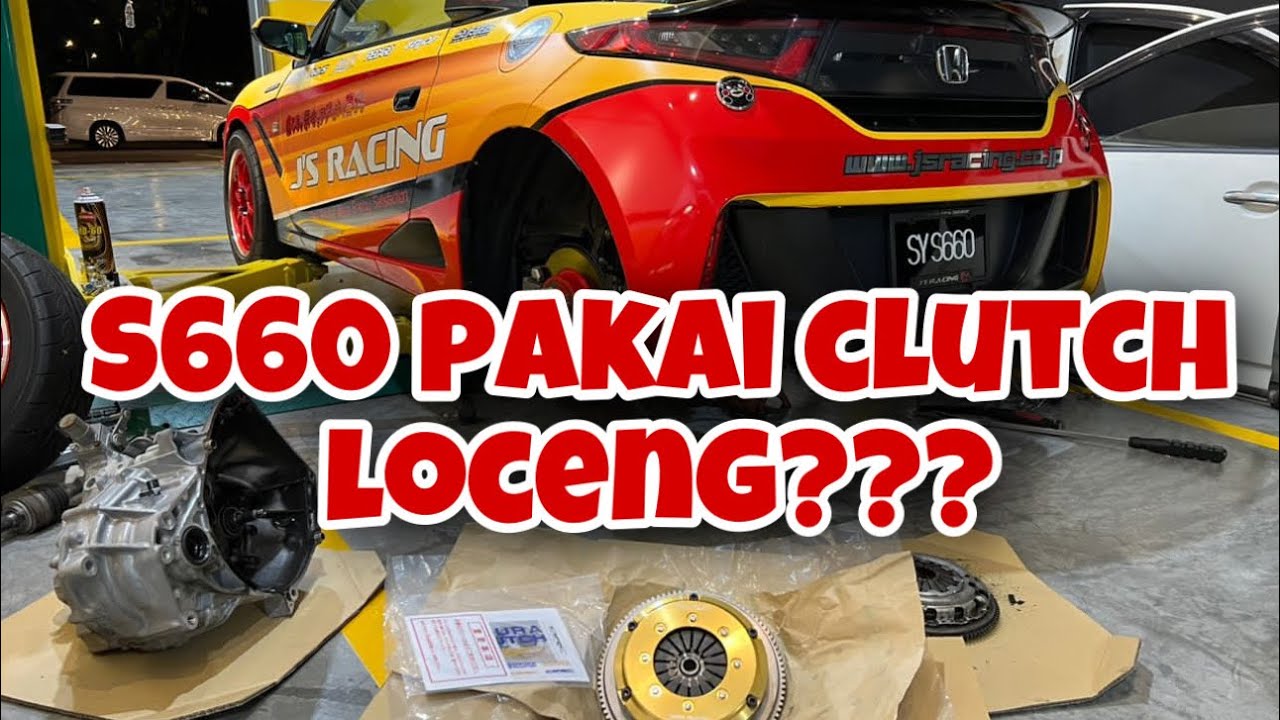 S660 pakai clutch locenggggg?