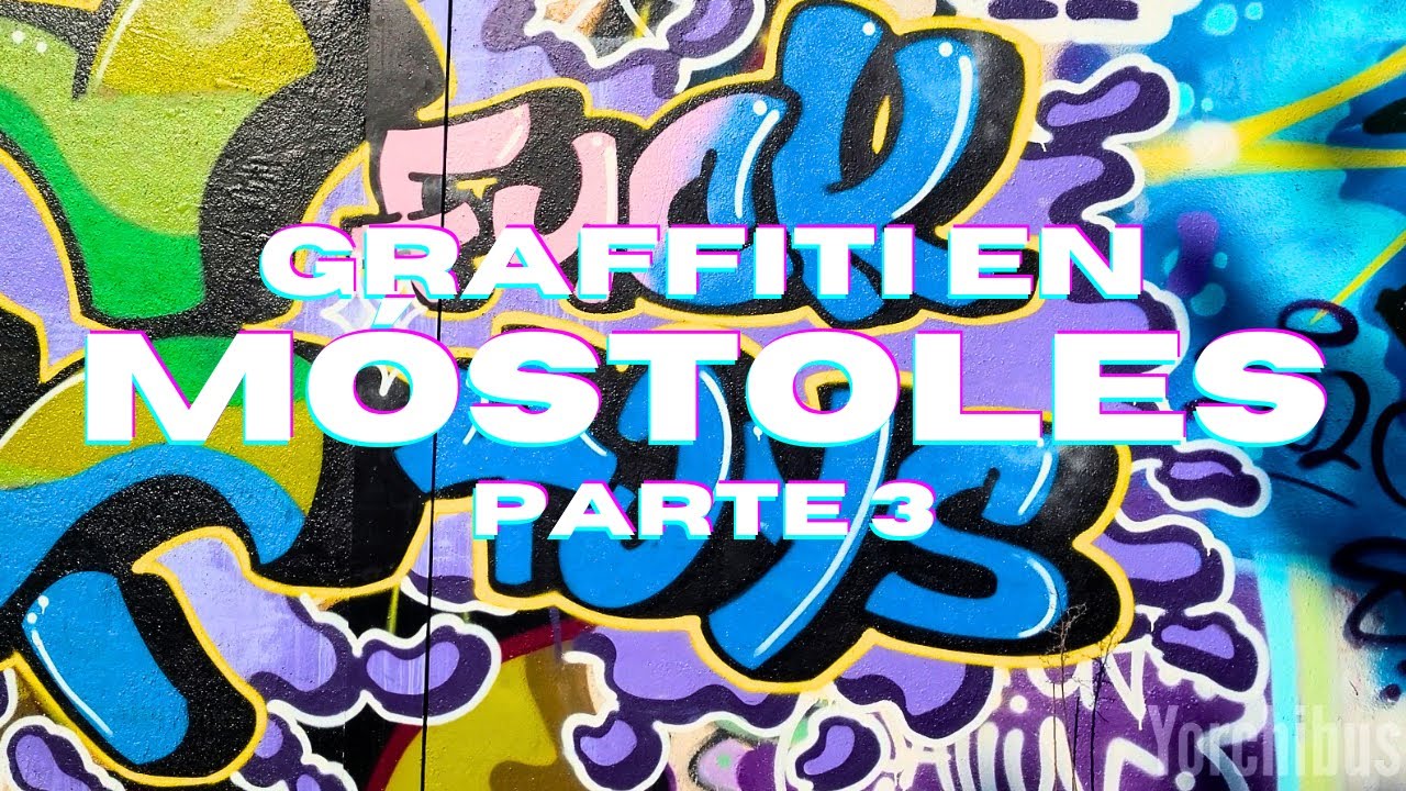 Paseando por Móstoles - Graffiti en Mostoles (Parte 3)
