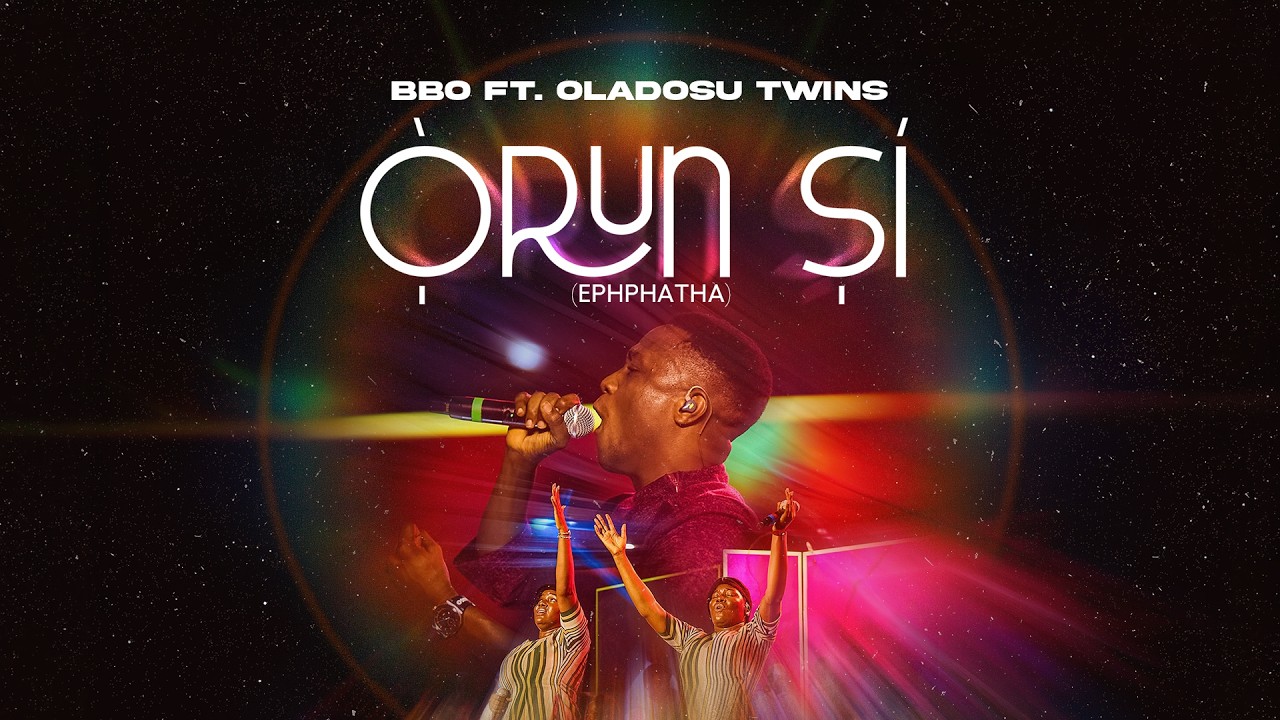 BBO & Oladosu Twins - Orun Si (Ephphatha) [Live] | Official Music Video