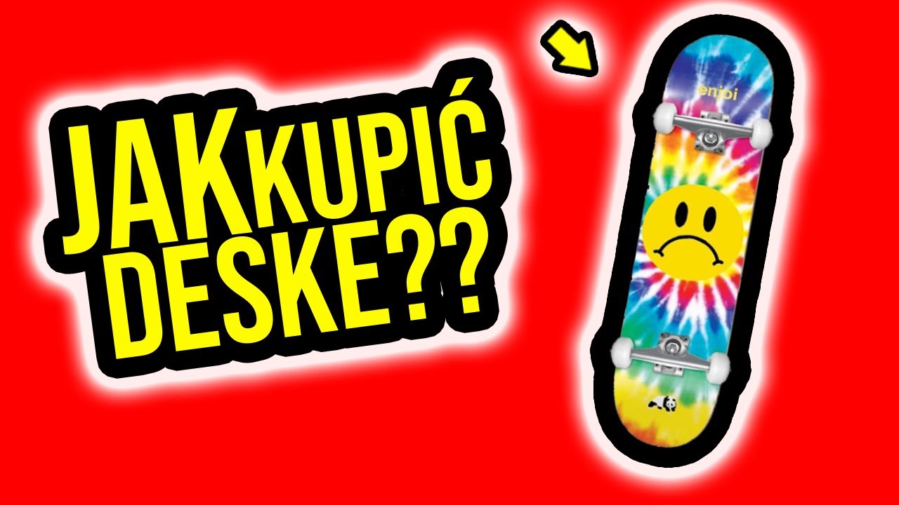 Kompletny poradnik kupowania deskorolki!