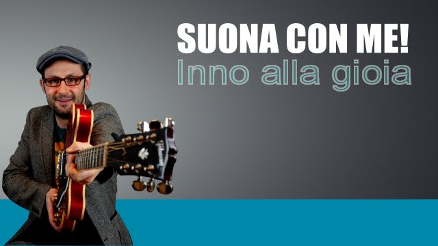 SUONA CON ME: INNO GIOIA - LEZIONE DI  CHITARRA - TUTORIAL
