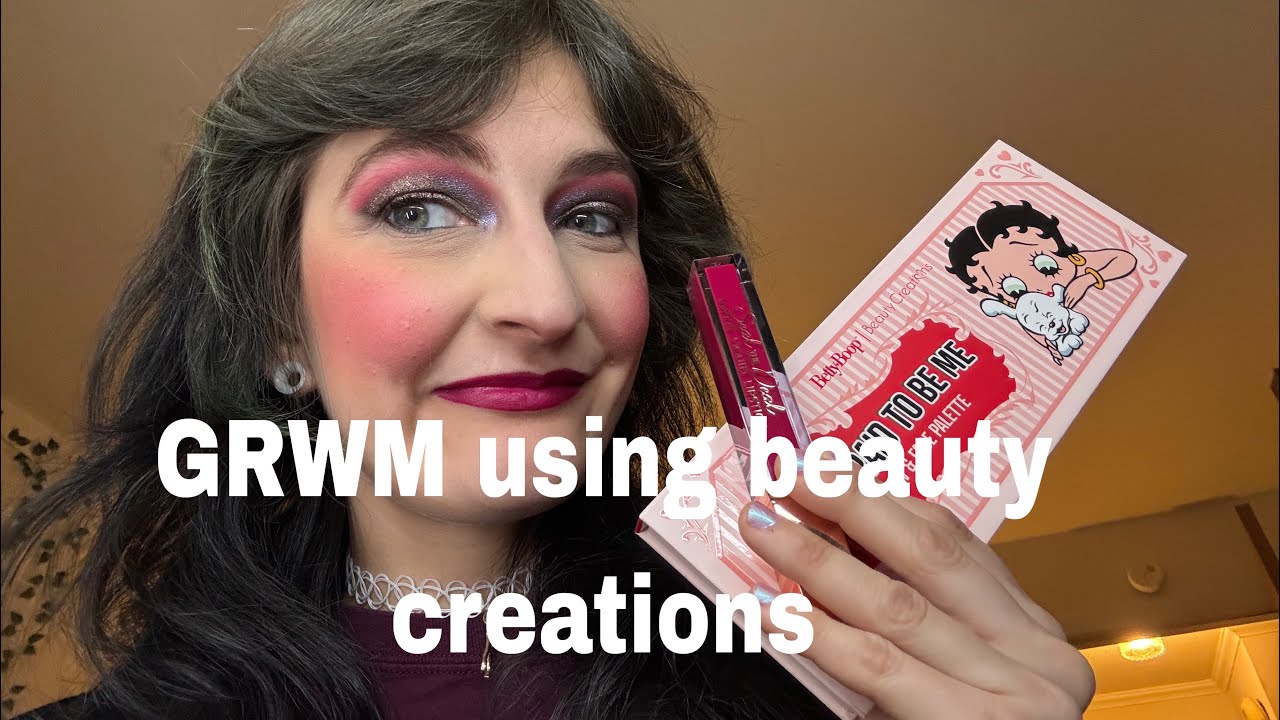 GRWM using beauty creations 