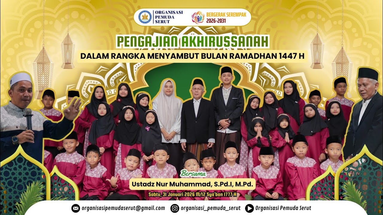 PENGAJIAN AKHIRUSSANAH DALAM RANGKA MENYAMBUT BULAN RAMADHAN 1447 H