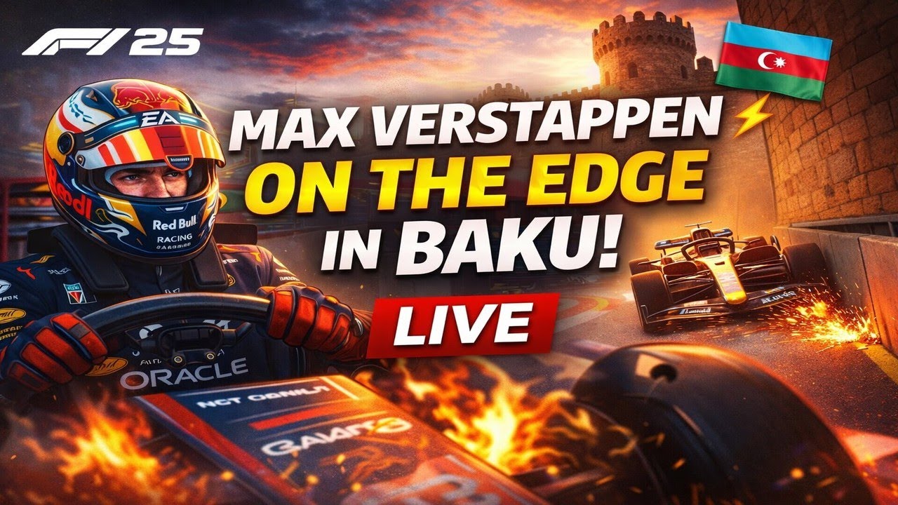 INSANE Street Battle in Baku! Max Verstappen on the Edge 🇦🇿 | F1 25 Career Mode LIVE