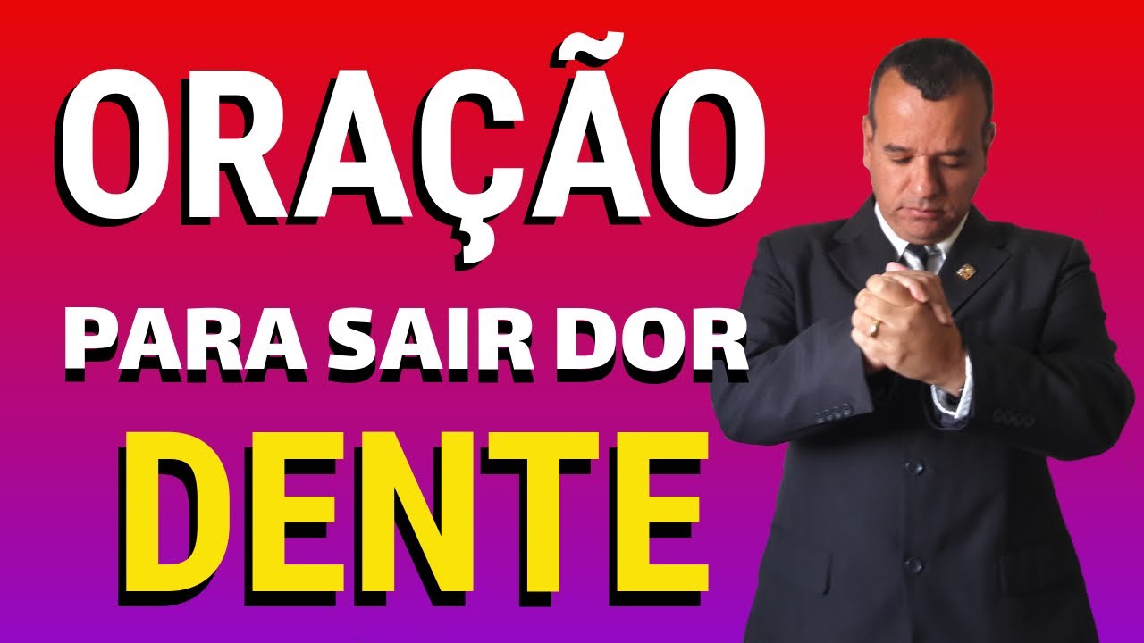 Ora&ccedil;&atilde;o Para Dor de Dente Passar