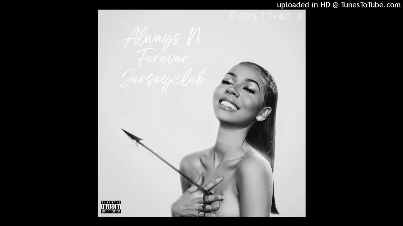 Always N Forever. (Jersey Club) (feat. Yvngsolo)