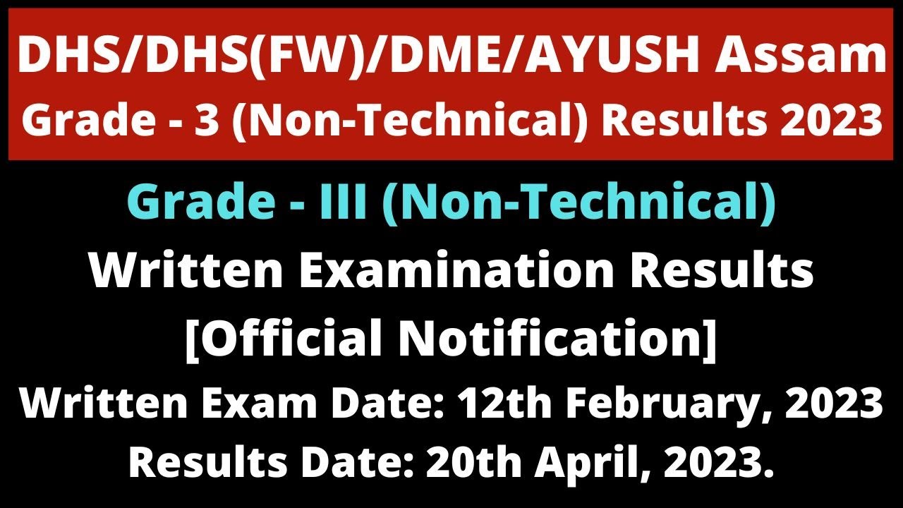 DHS/DHS(FW)/DME/AYUSH Assam: Grade - 3 (Non-Technical) Written Examination Results 2023