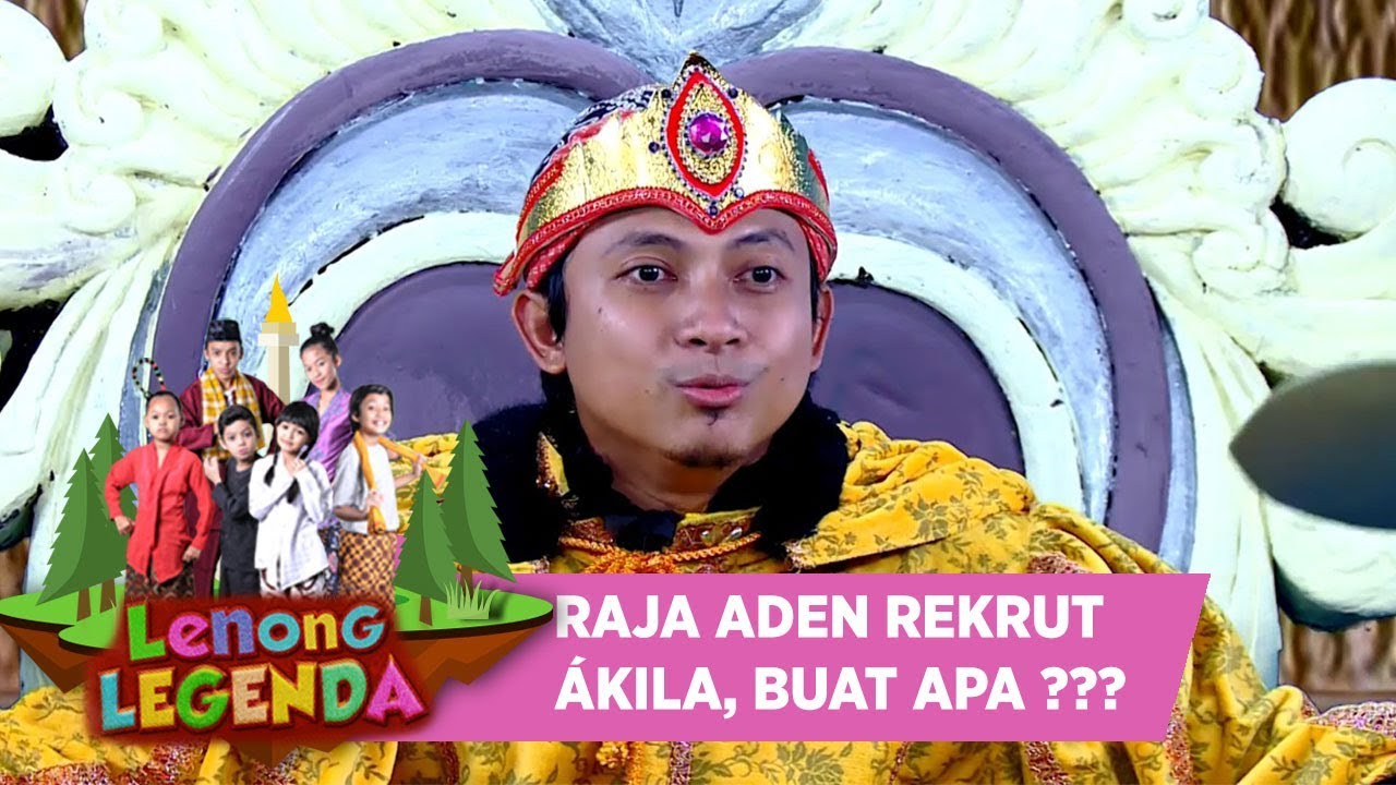 RAJA ADEN MEREKRUT AKILA, BUAT APA - LENONG LEGENDA (24/7)