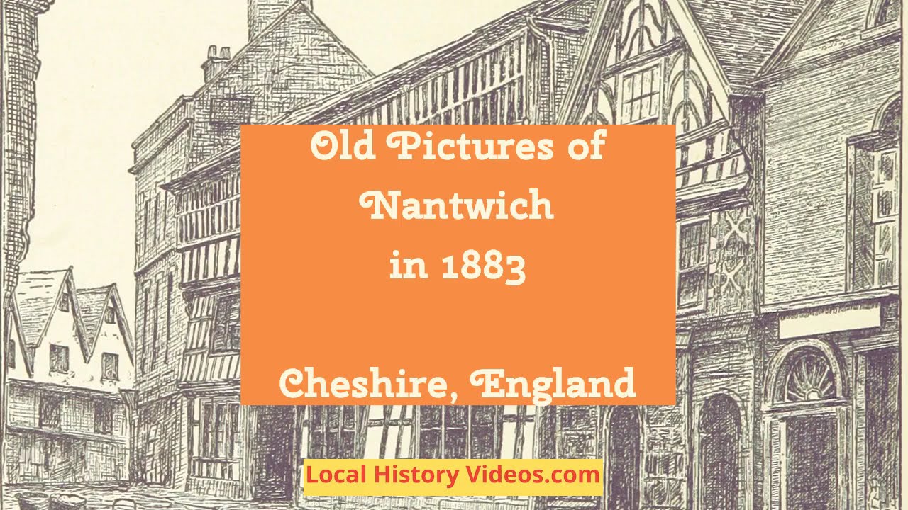 Old Pictures of Nantwich in 1883 Cheshire England