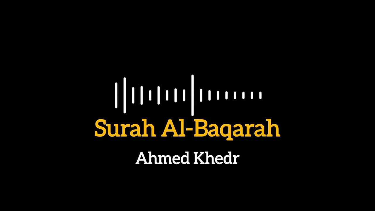 Surah Al-Baqarah (سورة البقرة)