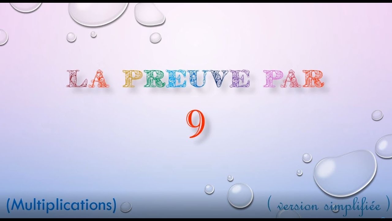 La preuve par 9 pour les multiplications : version simplifiée