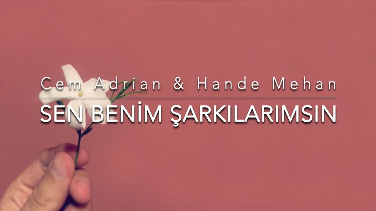 Cem Adrian & Hande Mehan - Sen Benim Şarkılarımsın (Official Audio)