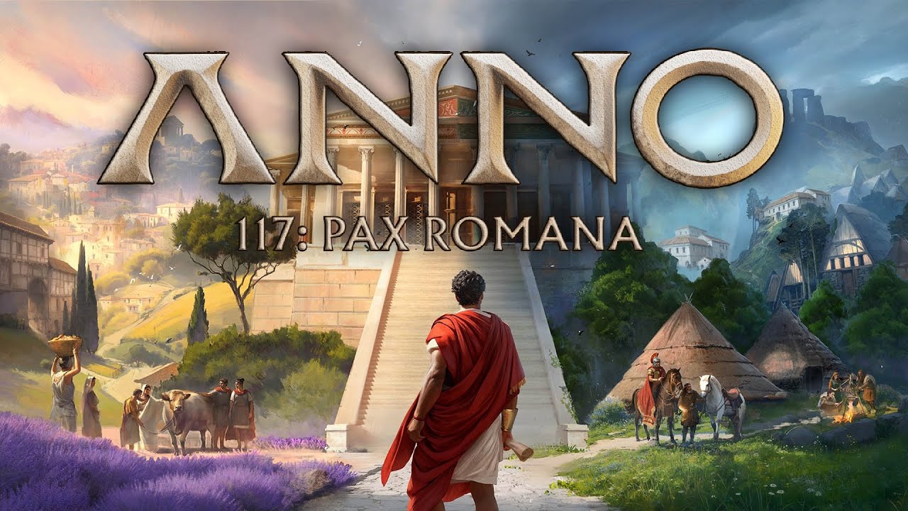 Vom SPATENSTICH zum Imperium 🏛️ 01 || ANNO 117: PAX ROMANA