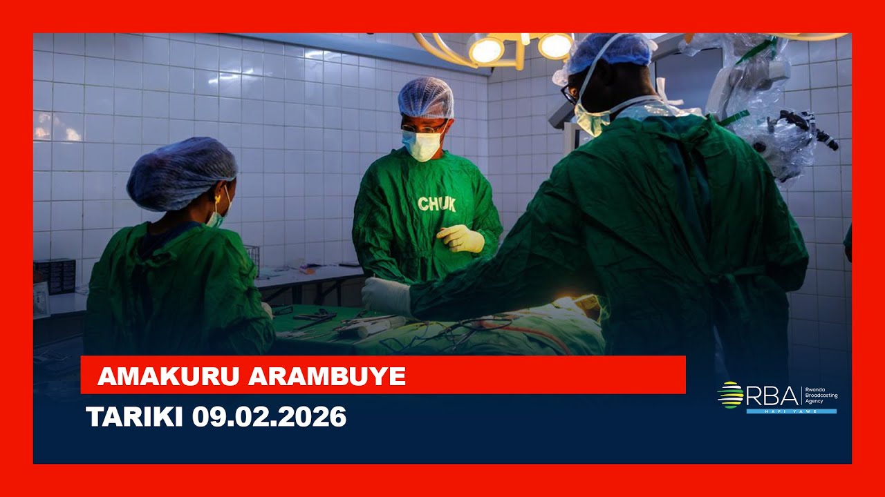 🔴LIVE: AMAKURU ARAMBUYE | Tariki 09 GASHYANTARE 2026