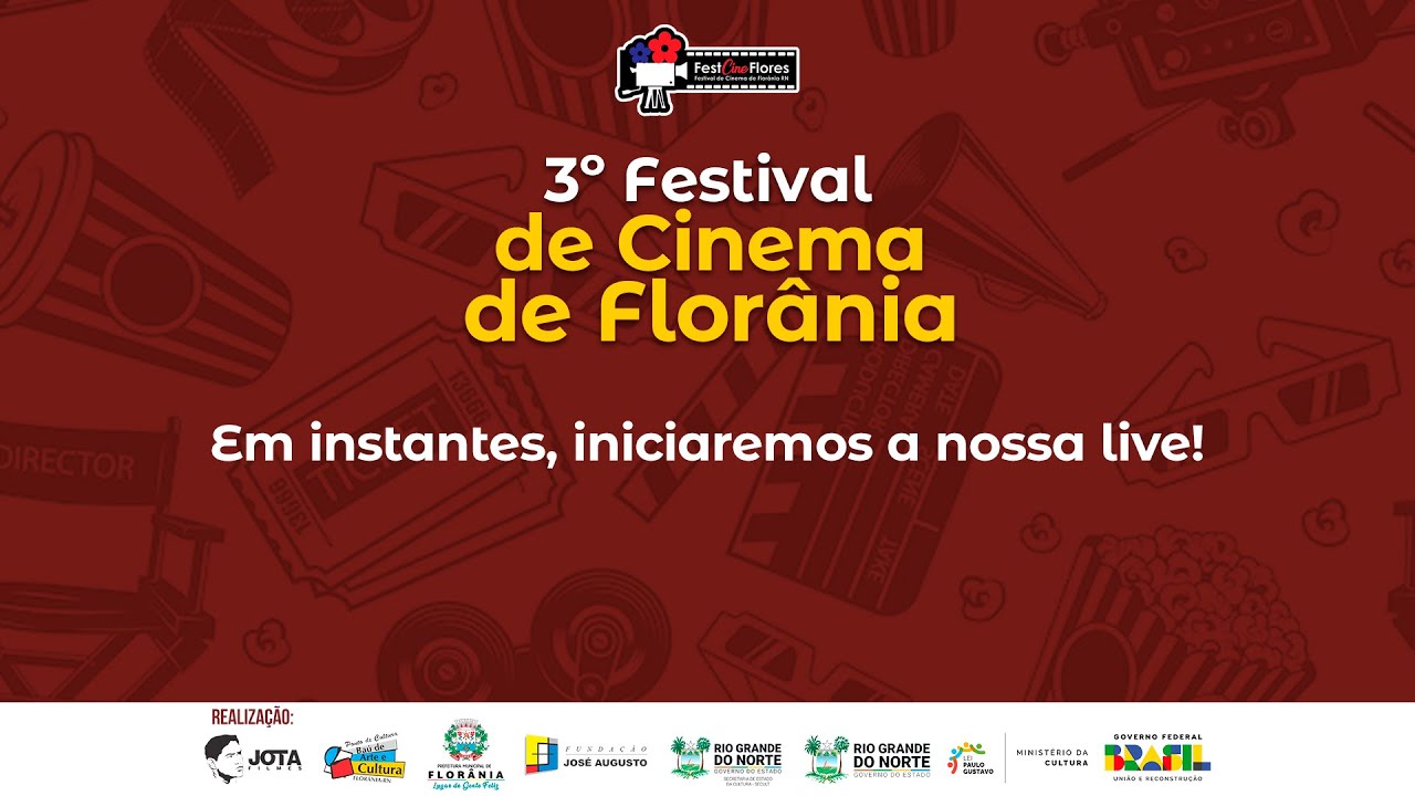3º Terceiro Festival de Cinema de Florânia/RN - Lei Paulo Gustavo de Incentivo à Cultura