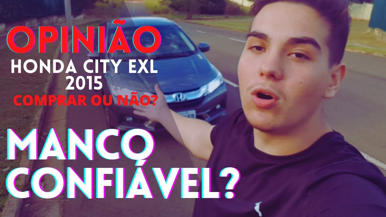 HONDA CITY 2015 EXL- Pontos Positivos e Negativos! O CARRO NÃO ACELERA!