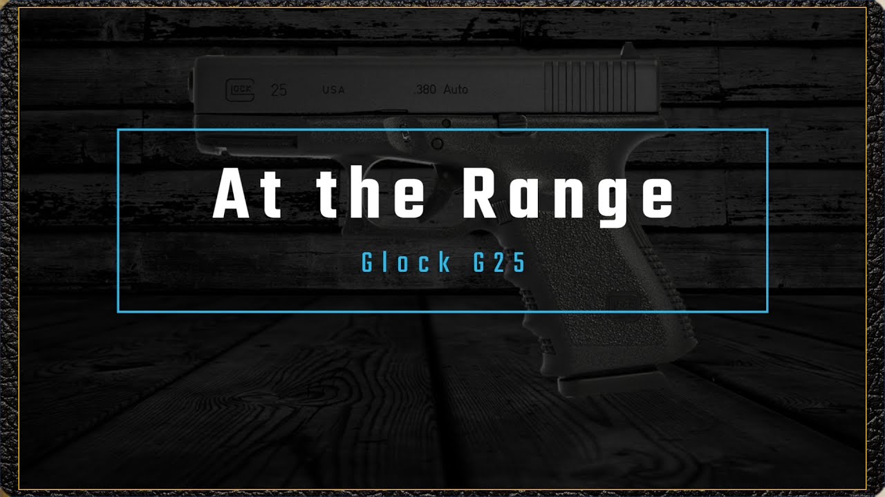 На стрельбище: Glock G25 &mdash; идеальный пистолет калибра .380, но выпущенный ограниченным тиражом! Будут ли ещё такие модели?