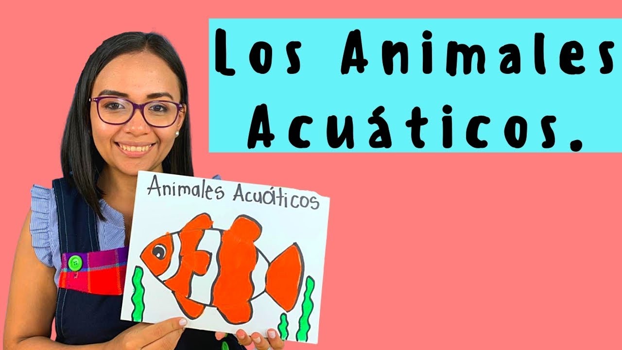 308- Los animales acuàticos julio 19, 2022