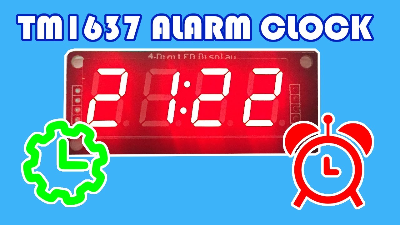 How to create TM1637 Digital Clock with setup Time and setup Alarm functionality
