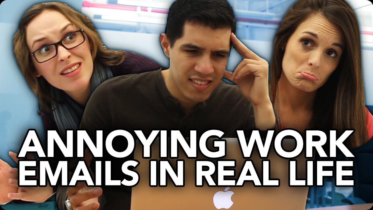 Annoying Work Emails in Real Life