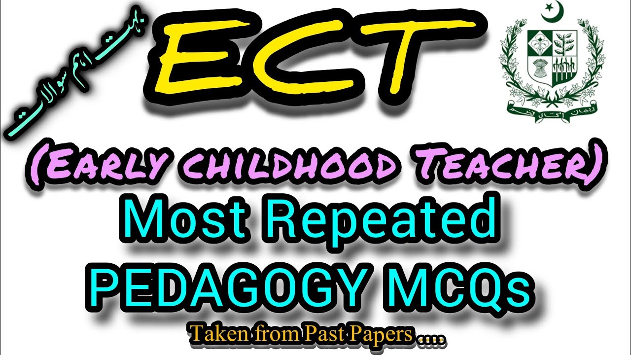 Most Repeated Pedagogy MCQs for ECT ( Early Childhood Teacher )test preparation | ECT | pedagogy