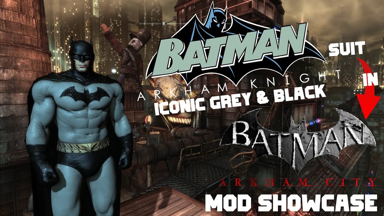 Arkham Knight Iconic Grey & Black Batman in Arkham City ! Skin MOD Showcase
