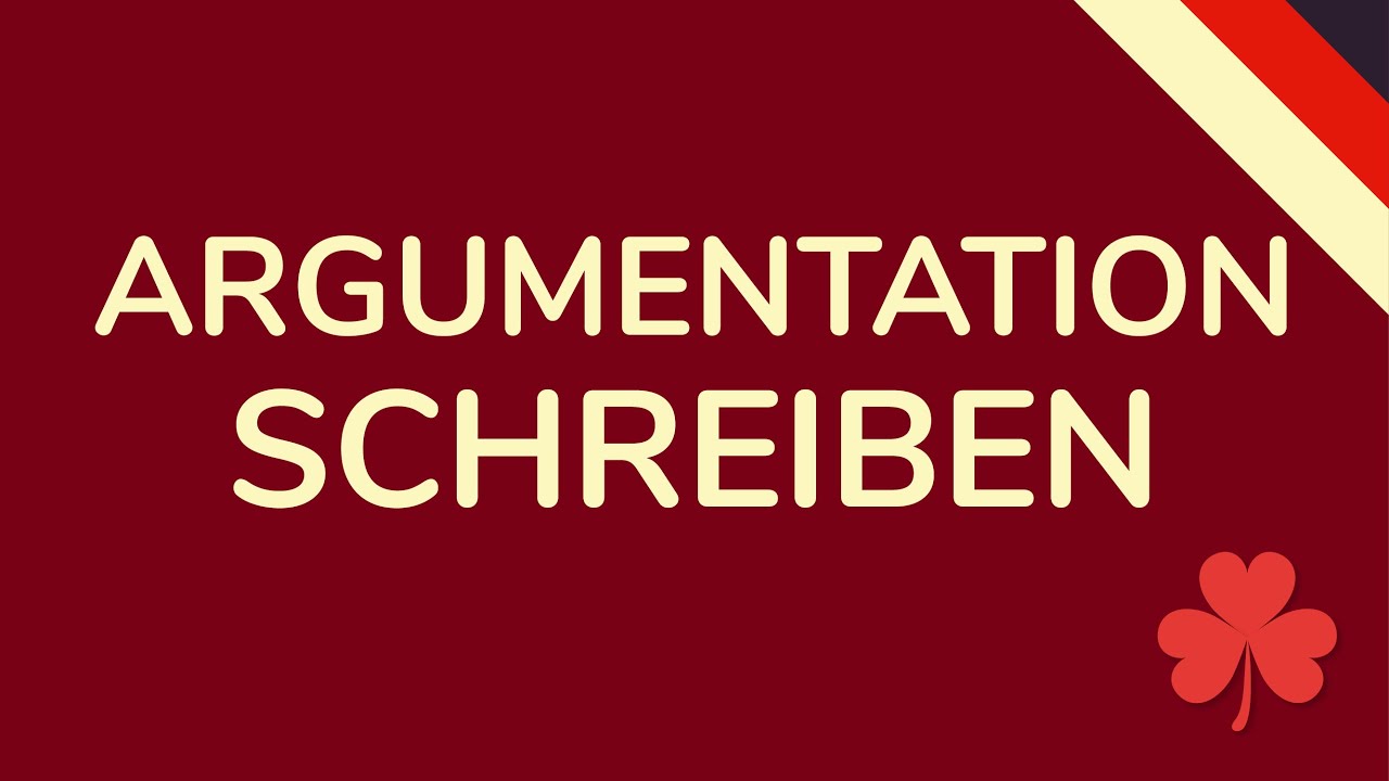 ARGUMENTATION SCHREIBEN DEUTSCH - schnell & einfach erkl&auml;rt (animiert) 🇩🇪