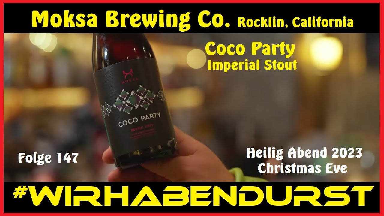 #WirhabenDurst 147 - Coco Party - Moksa Brewing Co