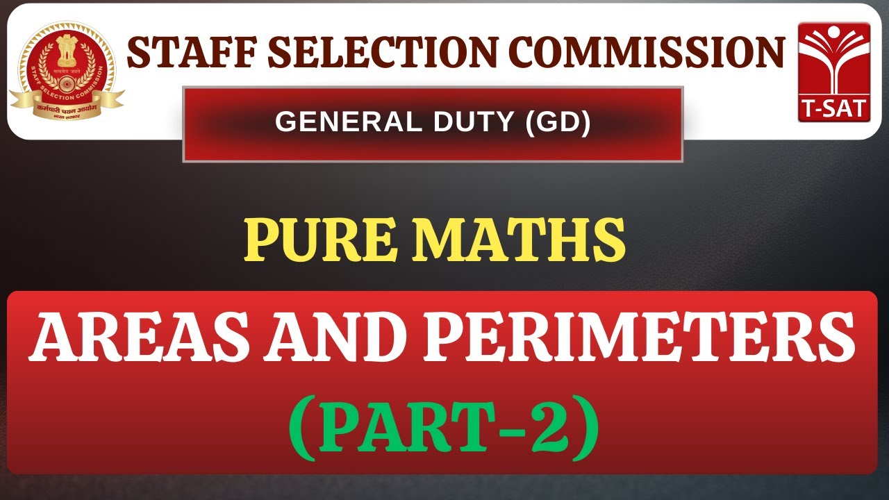SSC GD | Pure Maths -  Areas and Perimeters (Part-2)| T-SAT