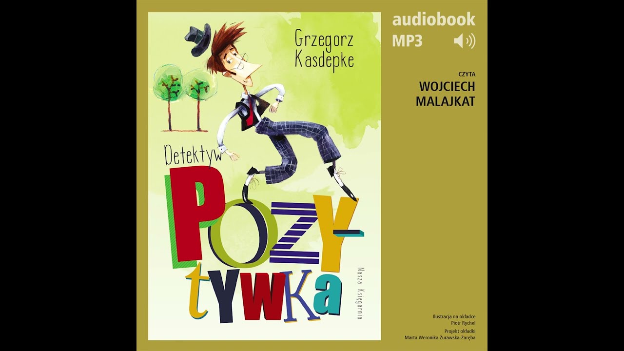 Detektyw Pozytywka - Grzegorz Kasdepke [audiobook fragment]