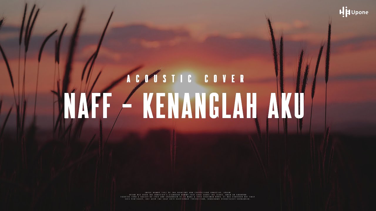 Kenanglah Aku - Naff (Acoustic Cover) by UpOne