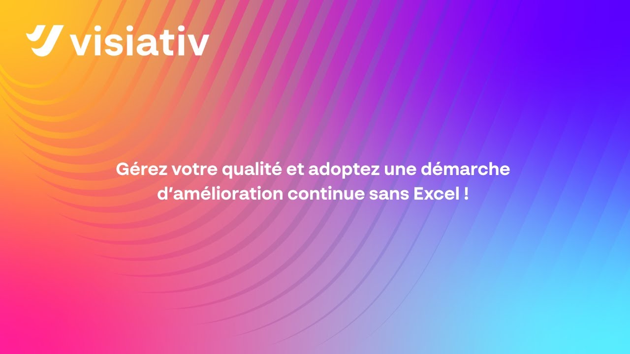 Replay Webinar Visiativ Quality Process