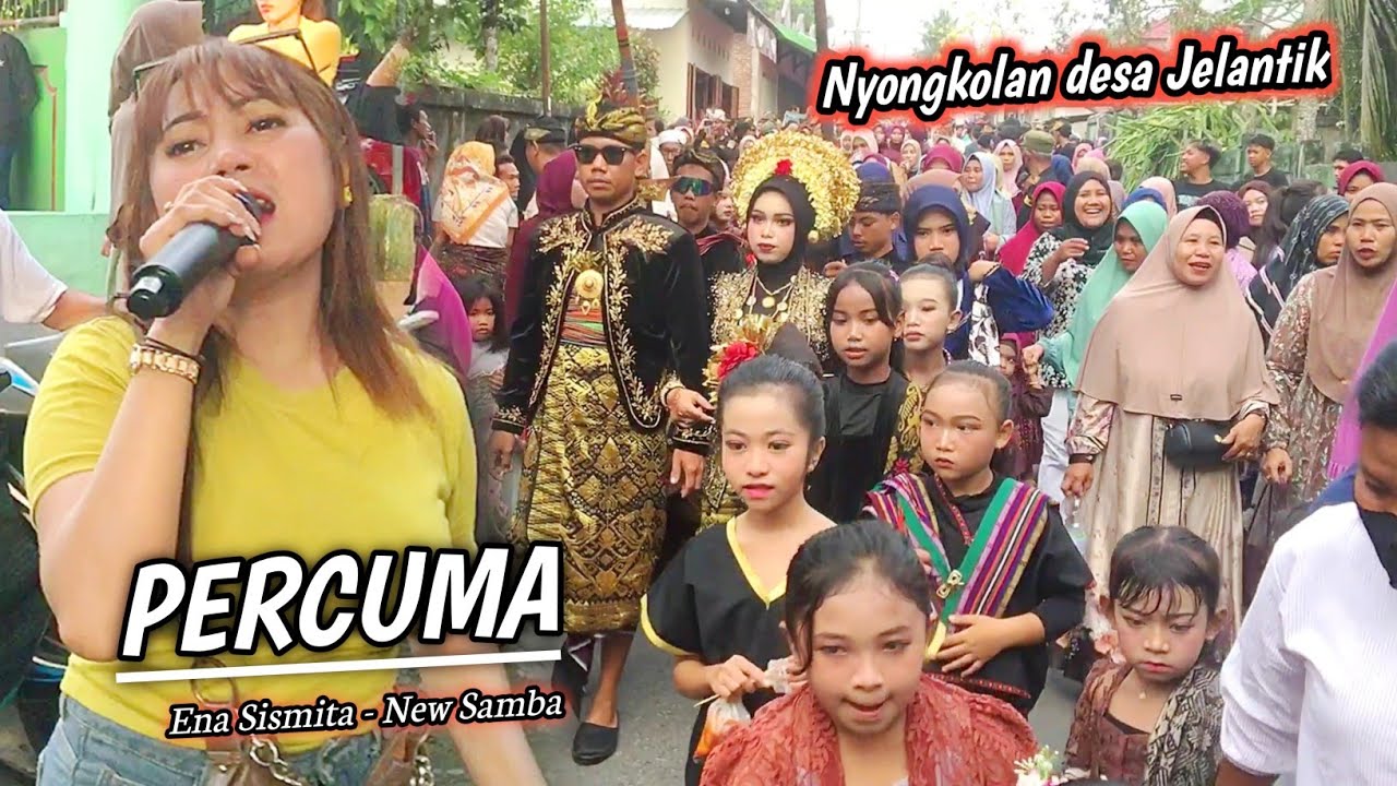 NEW SAMBA LIVE DESA JELANTIK NYAMBUT || DANGDUT PERCUMA ENA SISMITA NEW SAMBA MAHARDIKA AUDIO