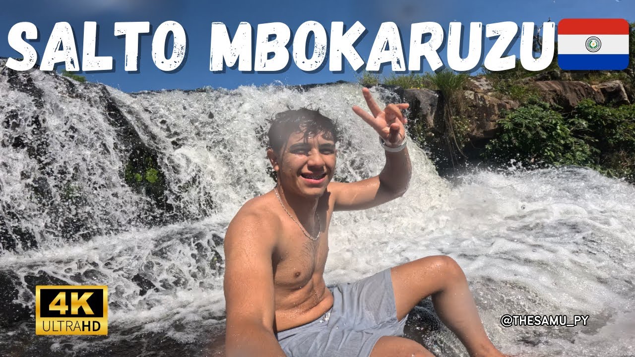 CONOCIENDO EL SALTO MBOKARUZU PARAGUAY 🇵🇾 -thesamu_py