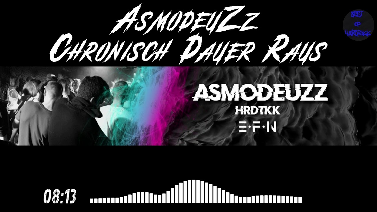 AsmodeuZz - Chronisch Dauer Raus | HARDTEKK | [HD]
