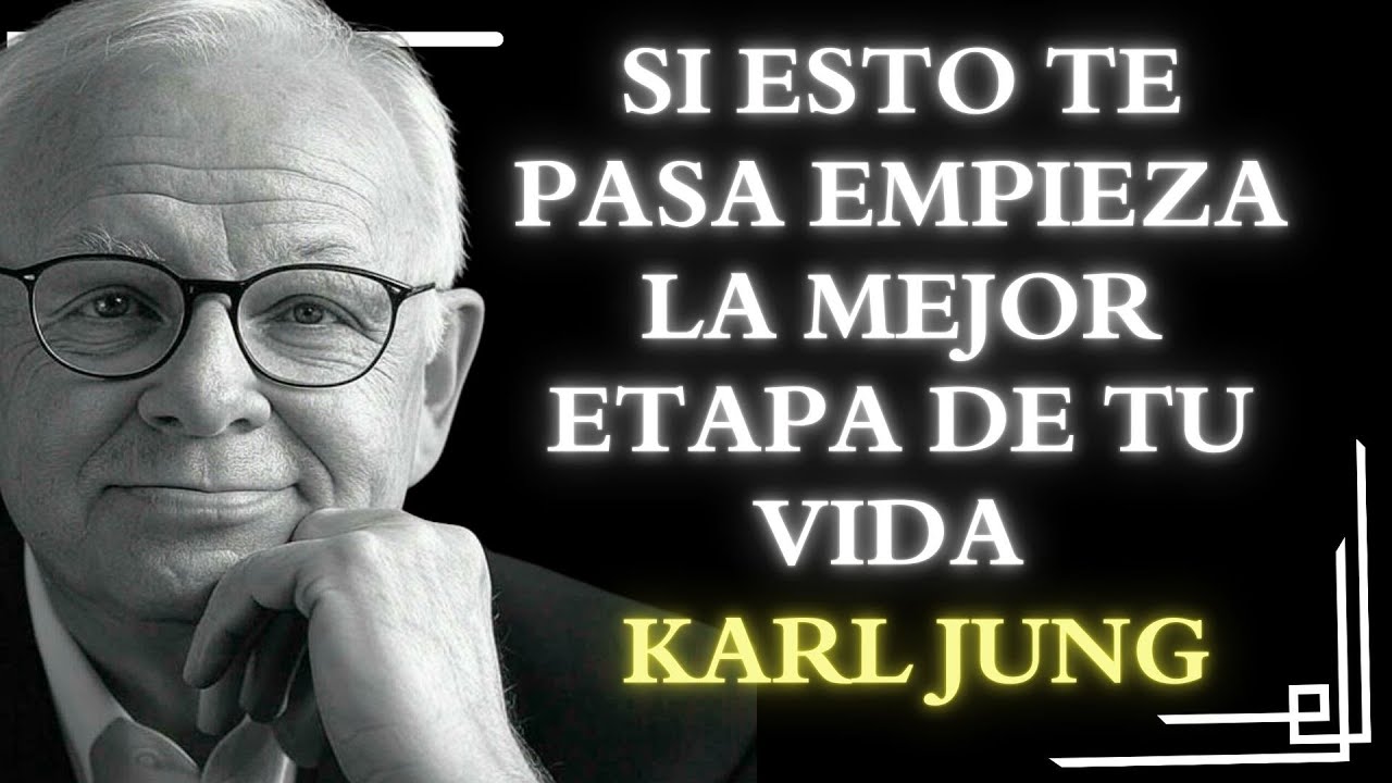 7 SEÑALES de que estás a PUNTO de COMENZAR la MEJOR ETAPA de tu VIDA - Carl Jung