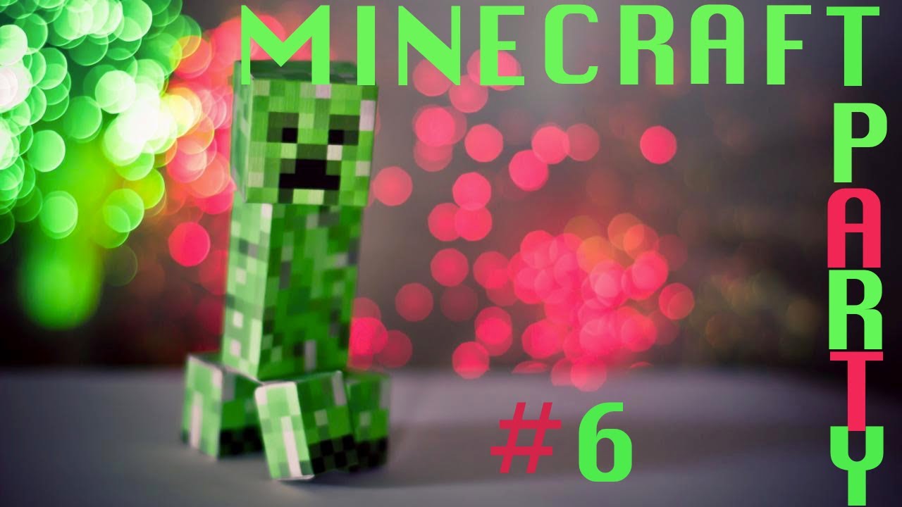 Minecraft Party: Episode 6