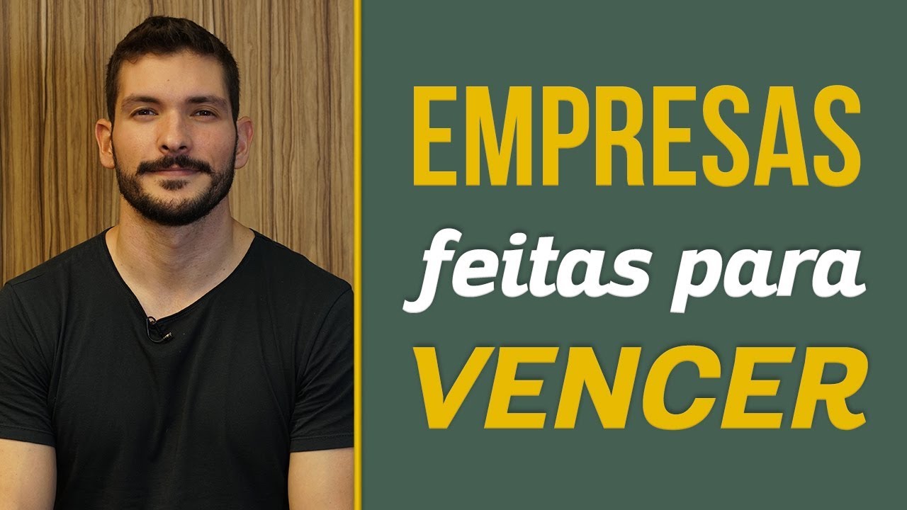 Empresas feitas para vencer! | O que elas têm que os outros não tem? | Você MAIS Rico
