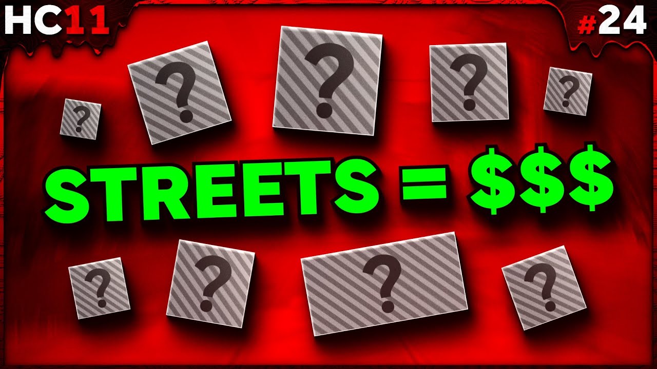 Why Streets is the BEST MONEY MAKER in The Game... - Hardcore S11 - #24
