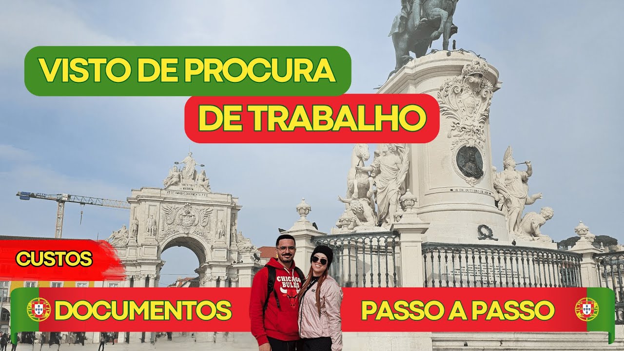 VISTO DE PROCURA DE TRABALHO: Passo a Passo, documentos e custos para pedir 🇵🇹 |  #portugal