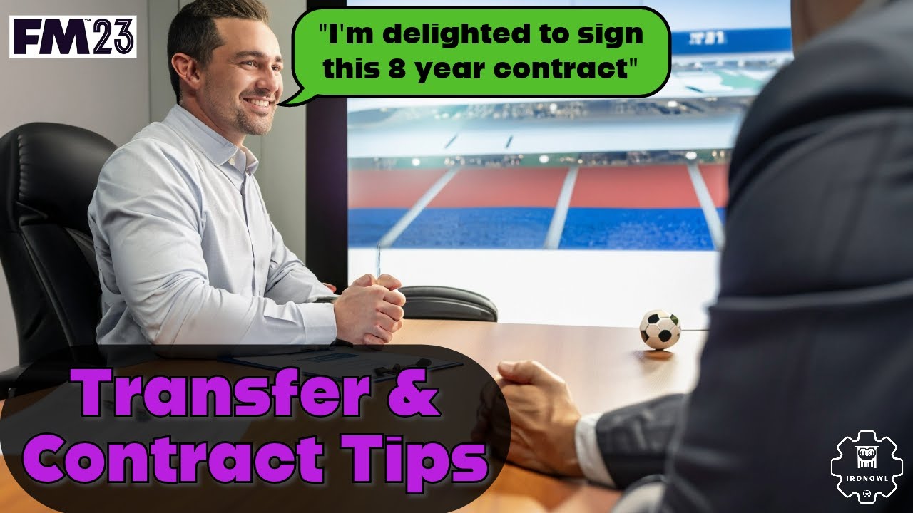 FM23 Transfer and Contract Tips