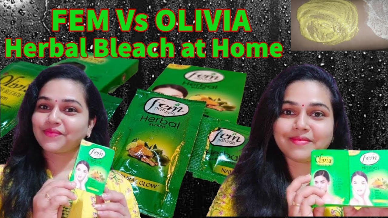 FEM Vs Olivia Herbal Bleach l Which is the best Herbal Bleach in India? Review and Demo