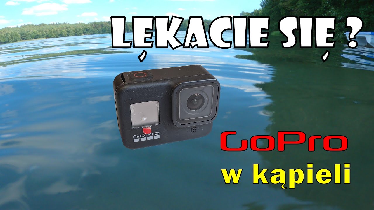 GoPro, wodoszczelna, wodoodporna, test kamery sportowej