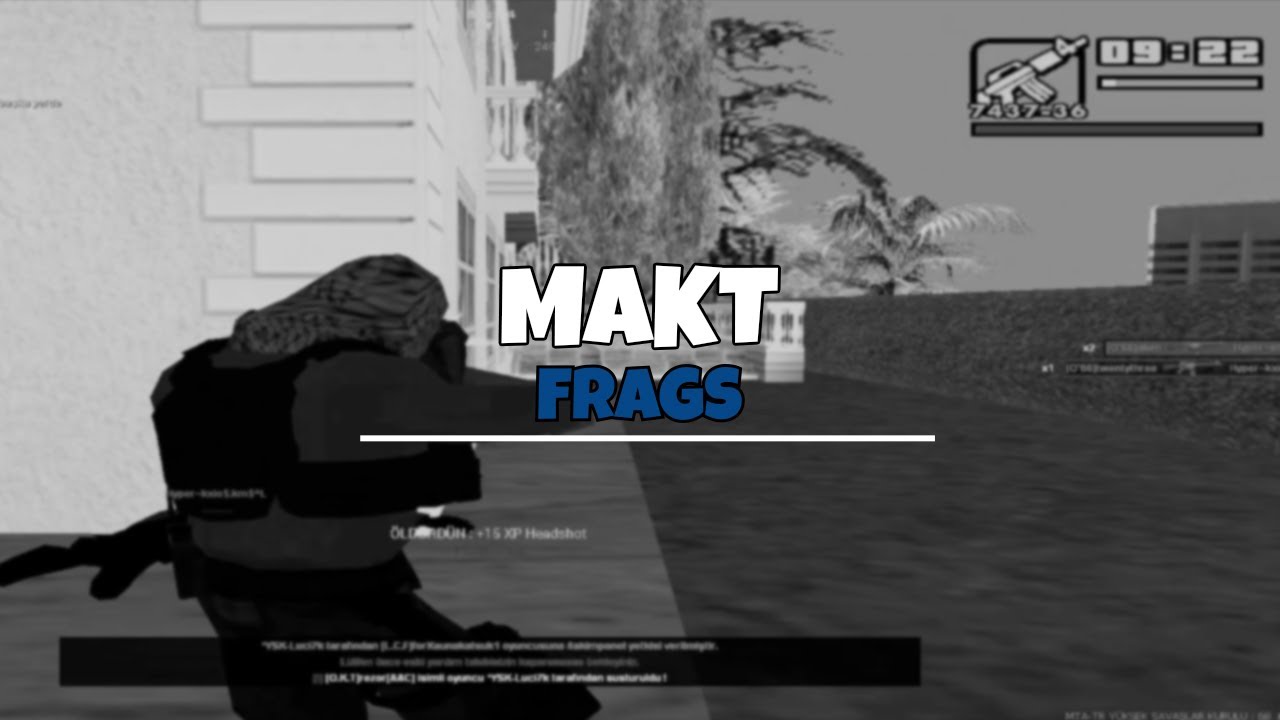 #MTA:SA MAKT - FRAGS