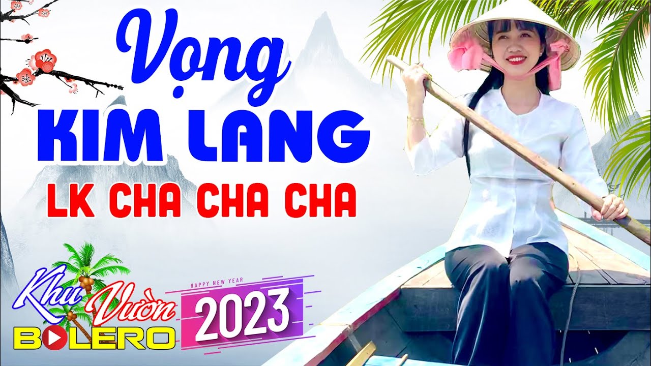 Vọng Kim Lang, Bến Sông Chờ LK Bolero Cha Cha Toàn Bài Hay, Phối Mới Cực Chuẩn, Nghe Thử Nghiện Luôn