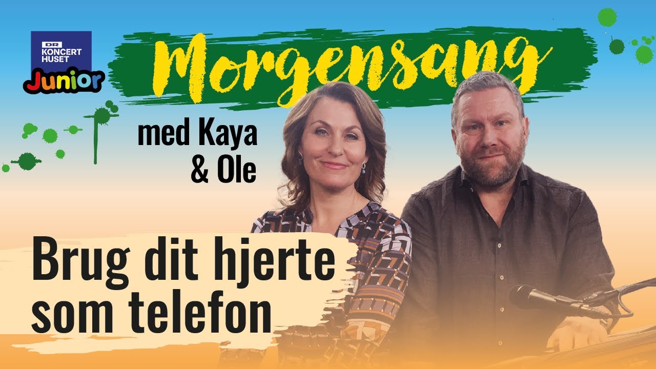 Brug dit hjerte som telefon // Morgensang